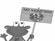 NO MONSTERS