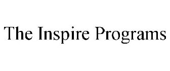 THE INSPIRE PROGRAMS