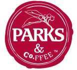 PARKS & CO.FFEE