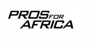 PROS FOR AFRICA
