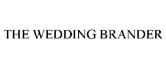 THE WEDDING BRANDER
