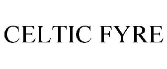 CELTIC FYRE