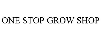 ONE STOP GROW SHOP