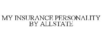 MY INSURANCE PERSONALITY BY ALLSTATE