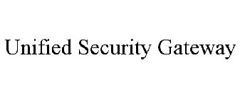 UNIFIED SECURITY GATEWAY