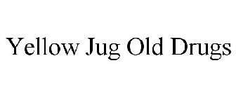 YELLOW JUG OLD DRUGS