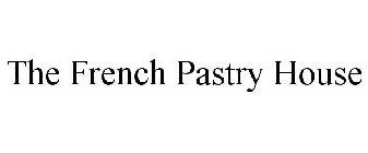THE FRENCH PASTRY HOUSE