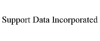 SUPPORT DATA INCORPORATED