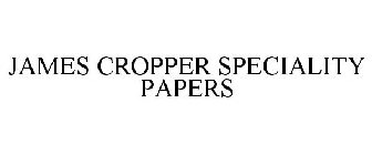 JAMES CROPPER SPECIALITY PAPERS