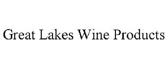 GREAT LAKES WINE PRODUCTS