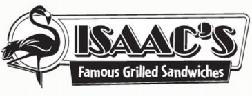 ISAAC'S FAMOUS GRILLED SANDWICHES