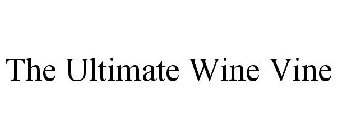 THE ULTIMATE WINE VINE