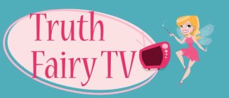 TRUTH FAIRY TV