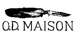 O.D. MAISON