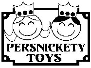 PERSNICKETY TOYS