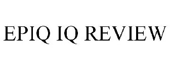 EPIQ IQ REVIEW