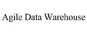 AGILE DATA WAREHOUSE