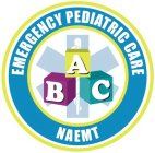 EMERGENCY PEDIATRIC CARE NAEMT A B C