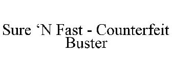 SURE 'N FAST - COUNTERFEIT BUSTER