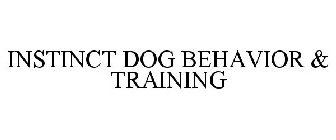 INSTINCT DOG BEHAVIOR & TRAINING