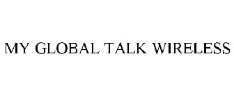 MY GLOBAL TALK WIRELESS