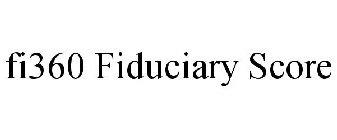 FI360 FIDUCIARY SCORE