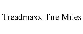 TREADMAXX TIRE MILES