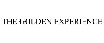 THE GOLDEN EXPERIENCE