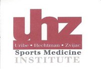 UHZ URIBE · HECHTMAN · ZVIJAC SPORTS MEDICINE INSTITUTE