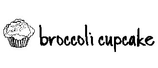 BROCCOLI CUPCAKE