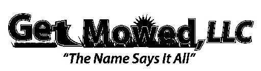 GET MOWED, LLC 