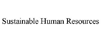 SUSTAINABLE HUMAN RESOURCES