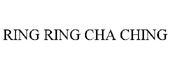RING RING CHA CHING