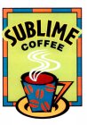 SUBLIME COFFEE