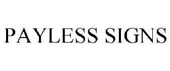 PAYLESS SIGNS
