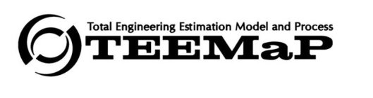 TOTAL ENGINEERING ESTIMATION MODEL AND PROCESS TEEMAP