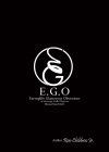 E.G.O. ENCOURAGE GODLY OBJECTIVES OR EXEMPLIFY GLAMOROUS OBSESSIONS CHOOSE YOUR EGO!