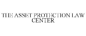 THE ASSET PROTECTION LAW CENTER