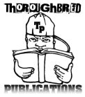 THOROUGHBRED PUBLICATIONS TP
