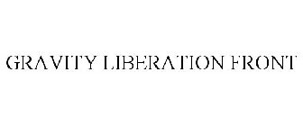 GRAVITY LIBERATION FRONT