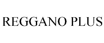 REGGANO PLUS