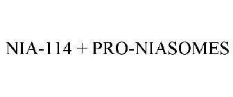 NIA-114 + PRO-NIASOMES
