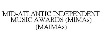 MID-ATLANTIC INDEPENDENT MUSIC AWARDS (MIMAS) (MAIMAS)