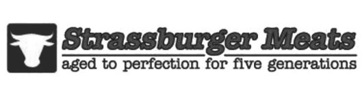 STRASSBURGER MEATS AGED TO PERFECTION FOR FIVE GENERATIONS