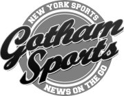 GOTHAM SPORTS NEW YORK SPORTS NEWS ON THE GO