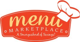 MENU MARKETPLACE A SMORGASBORD OF SAVINGS!