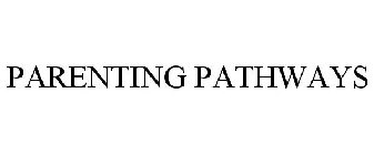 PARENTING PATHWAYS