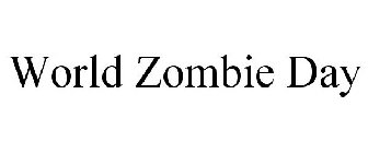 WORLD ZOMBIE DAY