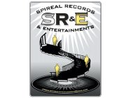 SPIREAL RECORDS SR&E & ENTERTAINMENTS