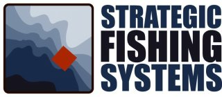 STRATEGIC FISHING SYSTEMS